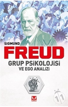 Grup Psikolojisi ve Ego  Analizi