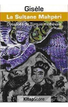 La Sultane Mahperi - Gisele - Gita Yayınevi La Sultane Mahperi - Gisele - Gita Yayınevi