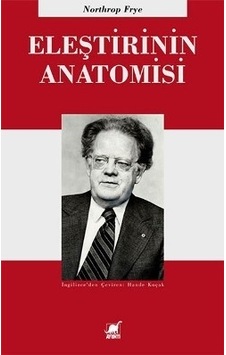 Eleştirinin Anatomisi - Northrop Frye - Ayrıntı Yayınları Eleştirinin Anatomisi - Northrop Frye - Ayrıntı Yayınları