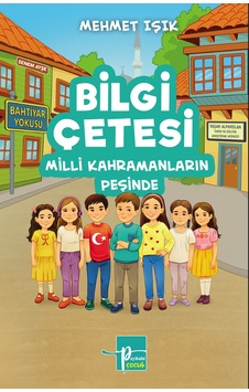 Bilgi Çetesi Milli Mücadele Kahramanları Peşinde /senem Ayşe