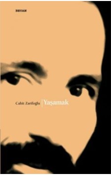 Yaşamak-cahit Zarifoğlu Yaşamak-cahit Zarifoğlu