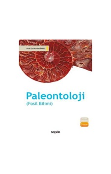 Paleontoloji-Fosil Bilimi - Nurdan İnan - Seçkin Yayıncılık