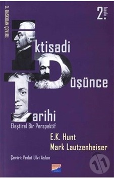 İktisadi Düşünce Tarihi - E. K. Hunt - Siyasal Kitabevi İktisadi Düşünce Tarihi - E. K. Hunt - Siyasal Kitabevi