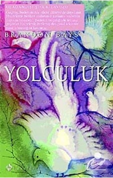 Yolculuk - Brandon Bays Yolculuk - Brandon Bays