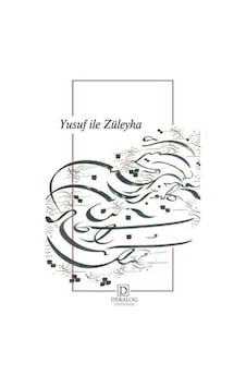 Yusuf ile Züleyha- Dekalog Yayınları Yusuf ile Züleyha- Dekalog Yayınları