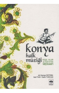 Konya Halk Müziği - Ali Osman Öztürk - Ötüken Neşriyat