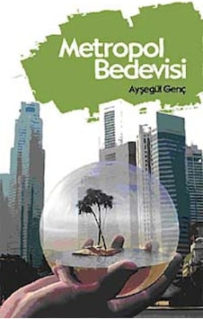 Metropol Bedevisi Ayşegül Genç Erkam Yayınları Metropol Bedevisi Ayşegül Genç Erkam Yayınları