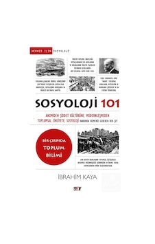 Sosyoloji 101 / Prof. Dr. İbrahim Kaya Sosyoloji 101 / Prof. Dr. İbrahim Kaya