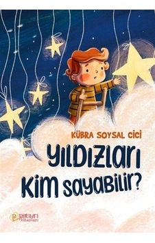 Yıldızları Kim Sayabilir / Kübra Soysal Cici Yıldızları Kim Sayabilir / Kübra Soysal Cici