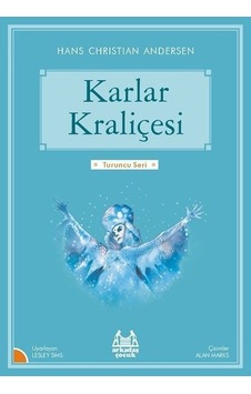 Karlar Kraliçesi-Turuncu Seri - Hans Christian Andersen - Arkadaş Yayıncılık