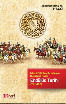 Endülüs Tarihi - Abdurrahman Ali Hacci