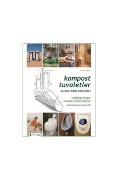 Kompost Tuvaletler - Wolfgang Berger - Claudia Lorenz Ladener - Yeni İnsan Yayınevi Kompost Tuvaletler - Wolfgang Berger - Claudia Lorenz Ladener - Yeni İnsan Yayınevi