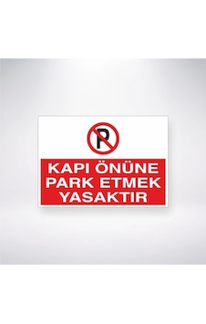 Kapı Önüne Park Etmek Yasaktır Sticker 20x28 Cm Kapı Önüne Park Etmek Yasaktır Sticker 20x28 Cm