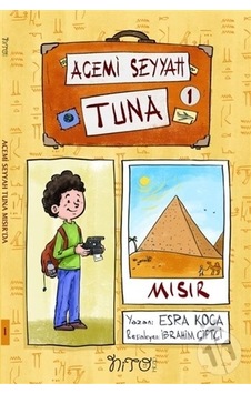 Acemi Seyyah Tuna-1 - Esra Koca - Nito Kitap Acemi Seyyah Tuna-1 - Esra Koca - Nito Kitap