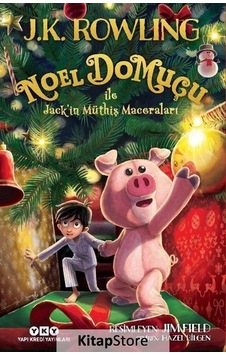 Noel Domuçu İle Jack'İn Müthiş Maceraları / J. K. Rowling Noel Domuçu İle Jack'İn Müthiş Maceraları / J. K. Rowling