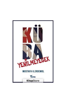 Küba Yenilmeyecek - Mustafa K. Erdemol - Yazılama