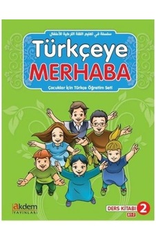 Türkçeye Merhaba 2 - Çocuklar İçin Türkçe Öğretim Seti- Akdem Yayınları Türkçeye Merhaba 2 - Çocuklar İçin Türkçe Öğretim Seti- Akdem Yayınları