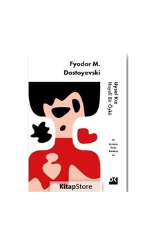Uysal Kız - Hayali Bir Öykü - Fyodor Mihailoviç Dostoyevski