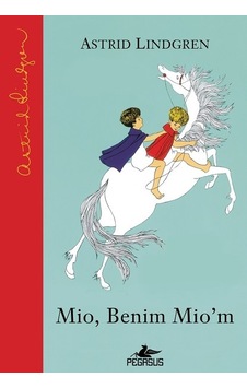 Mio Benim Mio'm - Astrid Lindgren - Pegasus