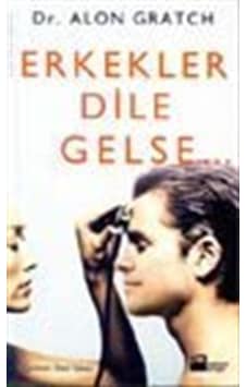 Erkekler Dile Gelse / Alon Gratch Erkekler Dile Gelse / Alon Gratch