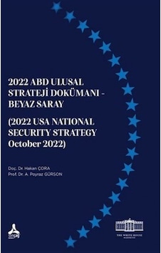 2022 ABD Ulusal Strateji Dokümanı / Beyaz Saray / Hakan Çora