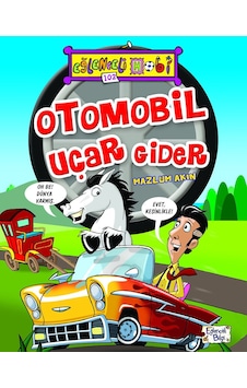 Otomobil Uçar Gider-Mazlum Akın - Eğlenceli Bilgi Otomobil Uçar Gider-Mazlum Akın - Eğlenceli Bilgi