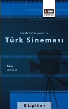 Farklı Yaklaşımlarla Türk Sineması- Eğitim Yayınevi Farklı Yaklaşımlarla Türk Sineması- Eğitim Yayınevi