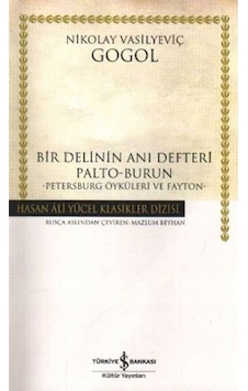 Bir Delinin Anı Defteri Nikolay Vasilyeviç Gogol Iş Bankası Yay Bir Delinin Anı Defteri Nikolay Vasilyeviç Gogol Iş Bankası Yay