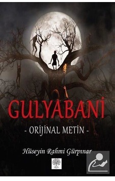 Gulyabani - Metin - Hüseyin Rahmi Gürpınar - Platanus Publishing Gulyabani - Metin - Hüseyin Rahmi Gürpınar - Platanus Publishing