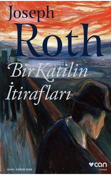 Bir Katilin İtirafları - Joseph Roth - Can Yayınları