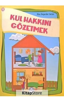 Kul Hakkını Gözetmek Dini Değerler Serisi 1 / Kolektif
