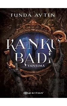 Kanku Badi - Yansıma Epsilon Yayınevi - Epsilon Yayınevi