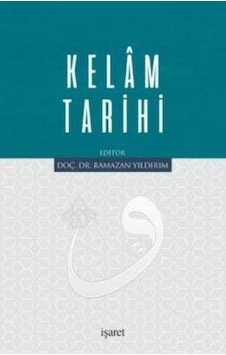 Kelam Tarihi - Ramazan Yıldırım - İşaret Yayınları Kelam Tarihi - Ramazan Yıldırım - İşaret Yayınları