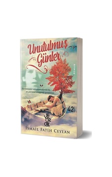 Unutulmuş Günler - İsmail Fatih Ceylan - Venedik Yayınları