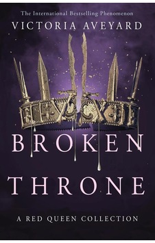 Broken Throne A Red Queen Collection 9781409176039 Broken Throne A Red Queen Collection 9781409176039