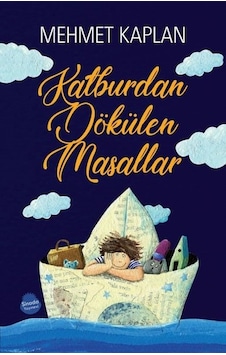 Kalburumdan Dökülen Masallar - Mehmet Kaplan - Sinada Çocuk Kalburumdan Dökülen Masallar - Mehmet Kaplan - Sinada Çocuk
