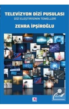 Televizyon Dizi Pusulası / Zehra İpşiroğlu