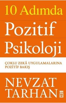 10 Adımda Pozitif Psikoloji Nevzat Tarhan 10 Adımda Pozitif Psikoloji Nevzat Tarhan