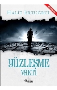 Yüzleşme Vakti Halit Ertuğrul Yüzleşme Vakti Halit Ertuğrul