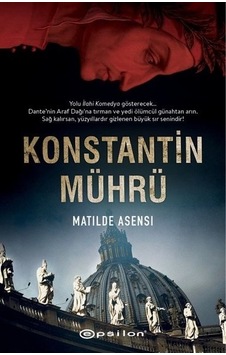 Konstantin Mührü - Matilde Asensi - Epsilon Yayınevi Konstantin Mührü - Matilde Asensi - Epsilon Yayınevi
