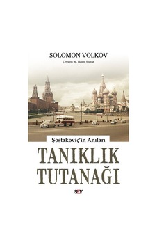 Tanıklık Tutanağı - Şostakoviç'in Anıları - Solomon Volkov - Say Yayınları