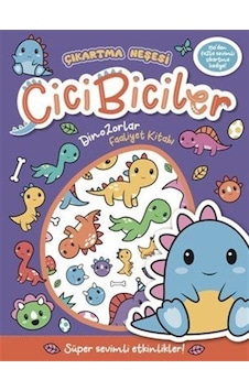 Cicibiciler Dinozorlar Faaliyet Kitabı / Connie Isaacs