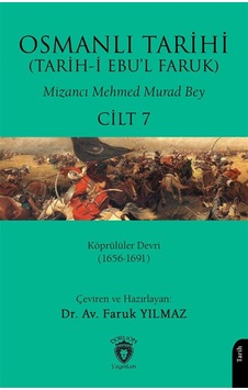 Osmanlı Tarihi Tarih-i Ebu'l Faruk Cilt 7 & Köprülüler Devri... Osmanlı Tarihi Tarih-i Ebu'l Faruk Cilt 7 & Köprülüler Devri...