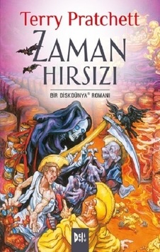 Zaman Hırsızı - Bir Diskdünya Romanı - Terry Pratchett - DeliDolu