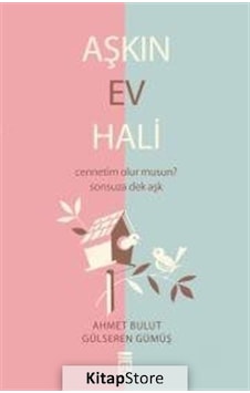 Aşkın Ev Hali - Ahmet Bulut Aşkın Ev Hali - Ahmet Bulut