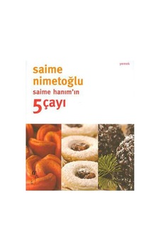 Saime Hanım'In 5 Çayı