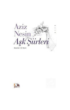Aşk Şiirleri / Aziz Nesin Aşk Şiirleri / Aziz Nesin