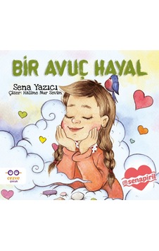 Bir Avuç Hayal - Sena Yazıcı - Cezve Çocuk
