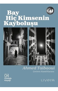 Bay Hiç Kimsenin Kayboluşu / Ahmed Taibaoui Bay Hiç Kimsenin Kayboluşu / Ahmed Taibaoui