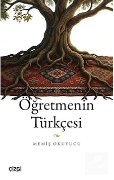 Öğretmenin Türkçesi / Memiş Okuyucu Öğretmenin Türkçesi / Memiş Okuyucu